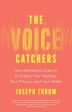 The Voice Catchers: How Marketers Listen In to Exploit Your Feelings, Your Privacy, and Your Wallet Hot on Sale