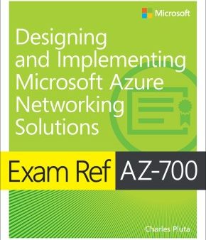 Exam Ref AZ-700 Designing and Implementing Microsoft Azure Networking Solutions For Sale