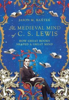 The Medieval Mind of C. S. Lewis Online Sale