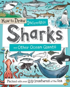 How to Draw Incredible Sharks and Other Ocean Giants For Cheap