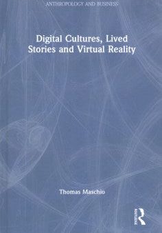 Digital Cultures, Lived Stories and Virtual Reality Supply