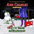 Don?t Let It Snow in Deadwood Discount