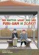 No Matter What You Say, Furi-San Is Scary! Vol. 4 Online now