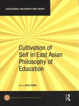 Cultivation of Self in East Asian Philosophy of Education Online Hot Sale