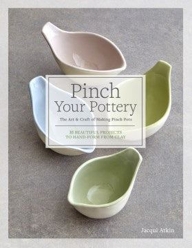 Pinch Your Pottery Hot on Sale