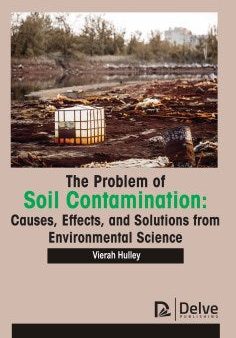 The Problem of Soil Contamination Hot on Sale